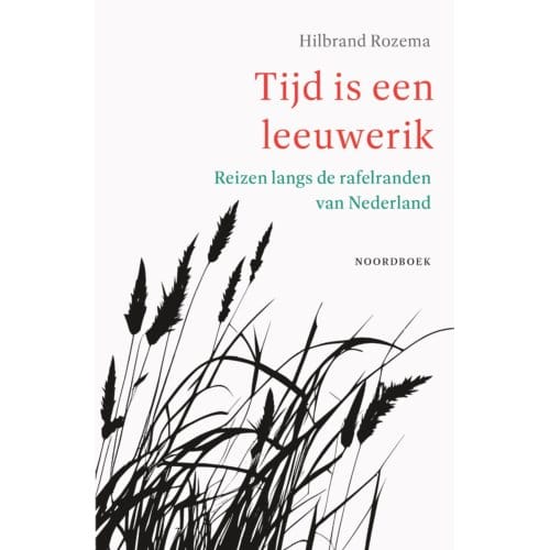 Tijd Is Een Leeuwerik - Hilbrand Rozema