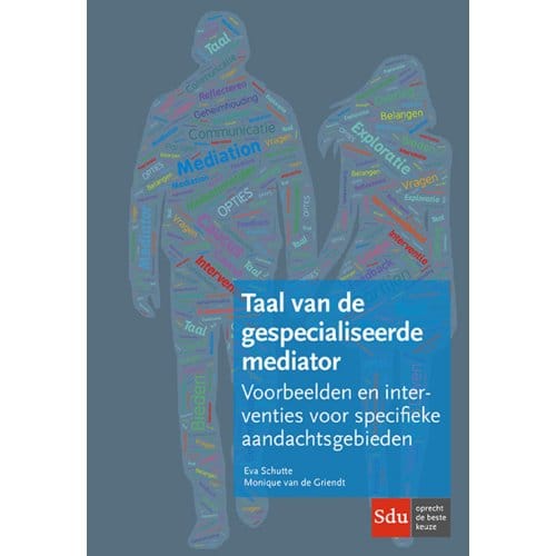 Taal Van De Gespecialiseerde Mediator - Nmi Kennisreeks - Eva Schutte