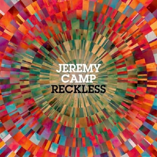 Jeremy Camp - Reckless