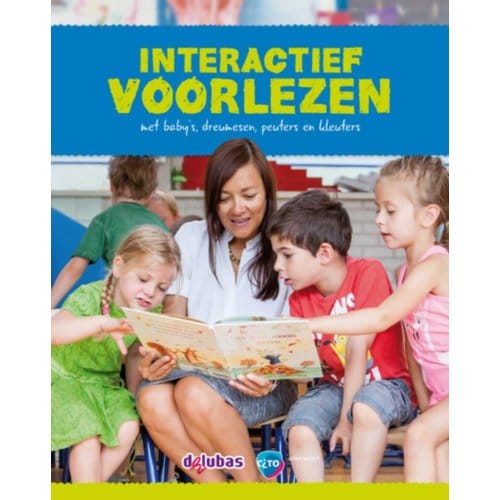 Interactief Voorlezen Met Baby'S, Dreumessen, Peuters En Kleuters - Dita Breebaart