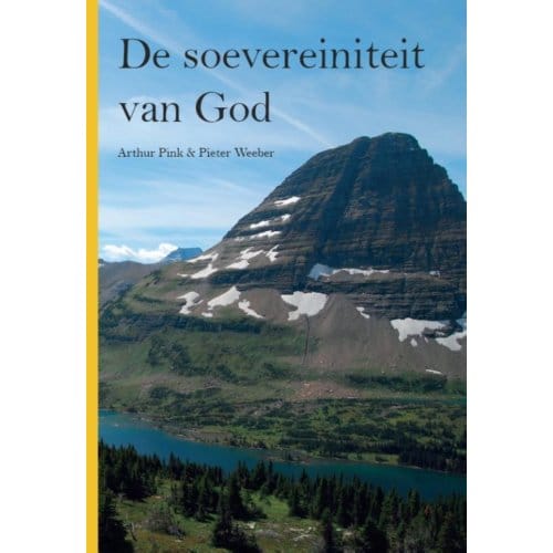 De Soevereiniteit Van God - Pieter Weeber