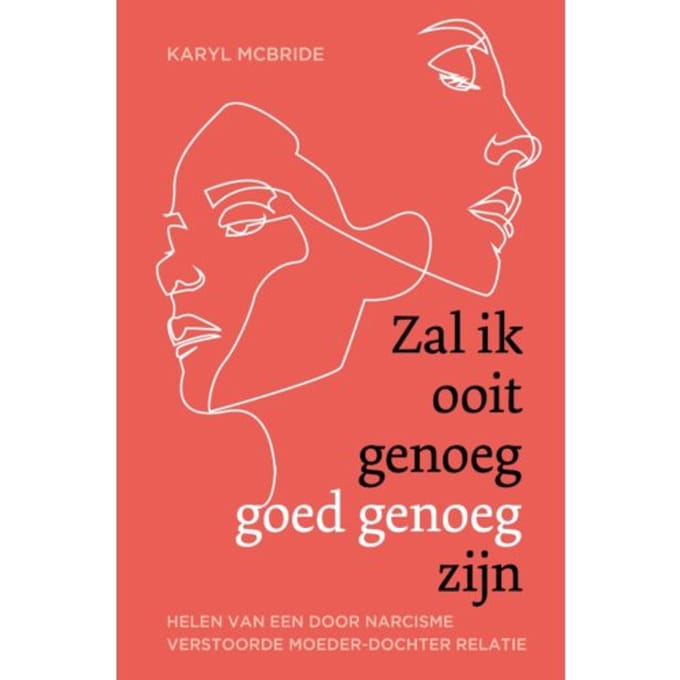 Zal Ik Ooit Genoeg Goed Genoeg Zijn - Karyl Mcbride