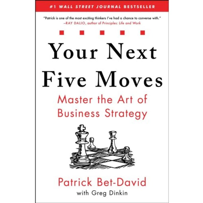 Your Next Five Moves - Patrick Bet-David