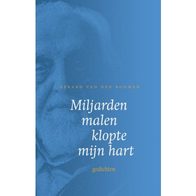Miljarden Malen Klopte Mijn Hart - Gerard van den Boomen