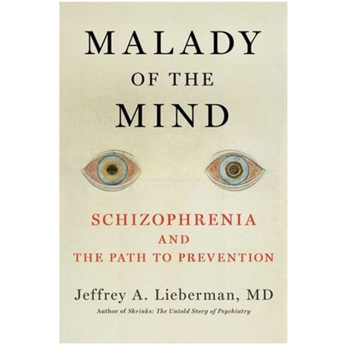 Malady Of The Mind - Jeffrey A. Lieberman