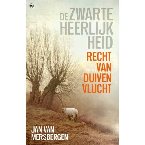 Recht Van Duivenvlucht - De Zwarte Heerlijkheid - Jan van Mersbergen