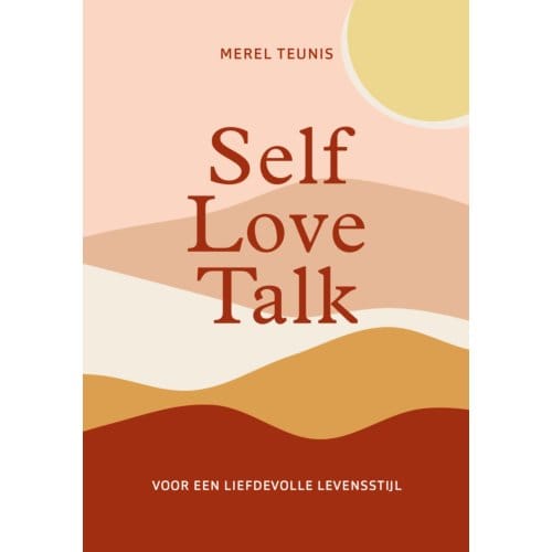 Self Love Talk - Merel Teunis