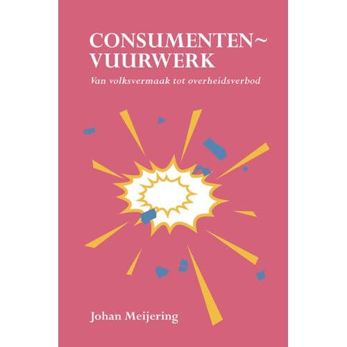 Consumentenvuurwerk - Johan Meijering