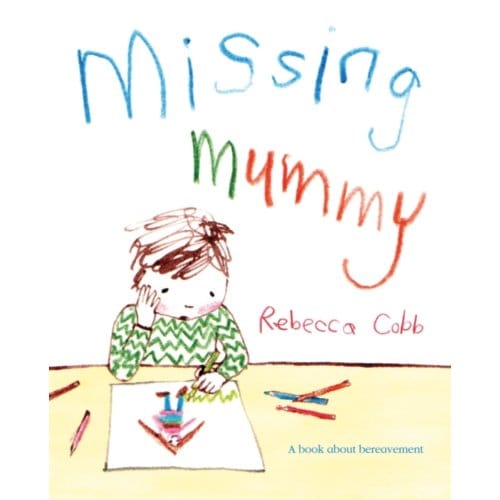 Missing Mummy - Rebecca Cobb