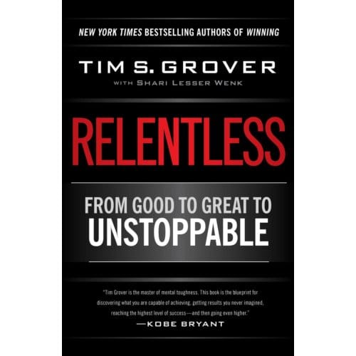 Relentless - Tim Grover Winning Series - Tim S. Grover