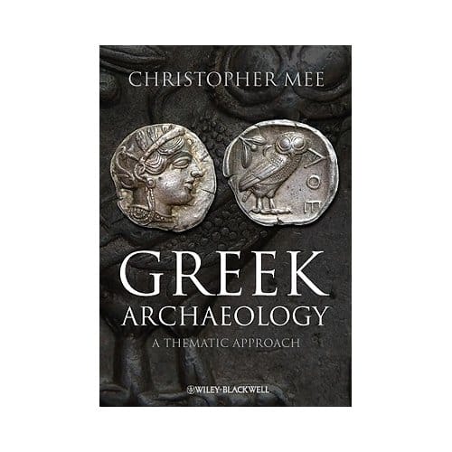 Greek Archaeology - Christopher Mee