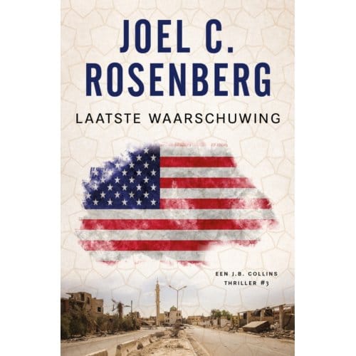 Laatste Waarschuwing - J.B. Collins - Joel C. Rosenberg