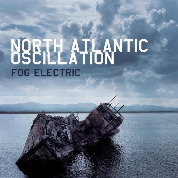 Fog Electric - North Atlantic Oscillation