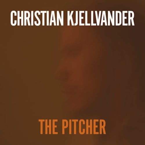 Christian Kjellvander - The Pitcher (LP)