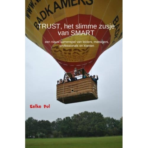 Trust, Het Slimme Zusje Van Smart - Eelke Pol