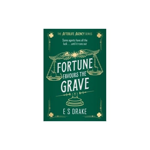 Fortune Favours The Grave - E. S. Drake