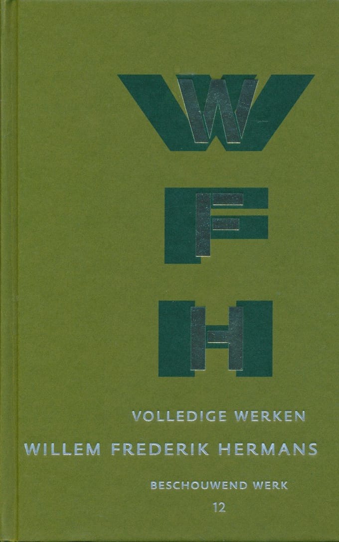 Volledige Werken 12 - Volledige Werken Van W.F. Hermans - Willem Frederik Hermans