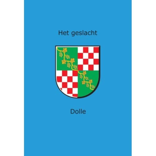 Het Geslacht Dolle - Wim Dolle