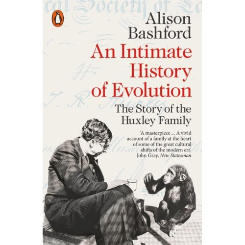 An Intimate History Of Evolution - Alison Bashford
