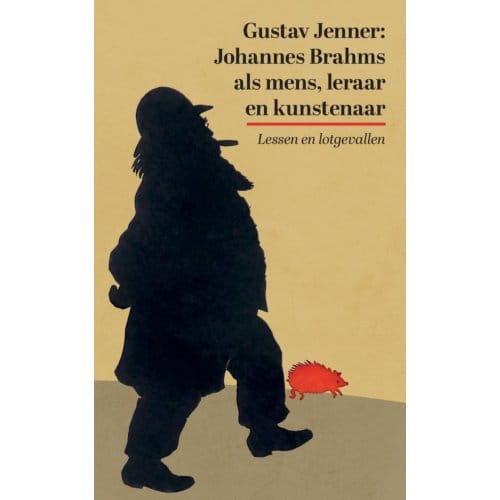 Johannes Brahms Als Mens, Leraar En Kunstenaar - Gustav Jenner
