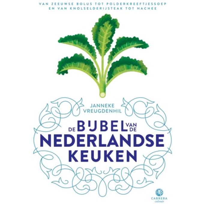De Bijbel Van De Nederlandse Keuken - Janneke Vreugdenhil