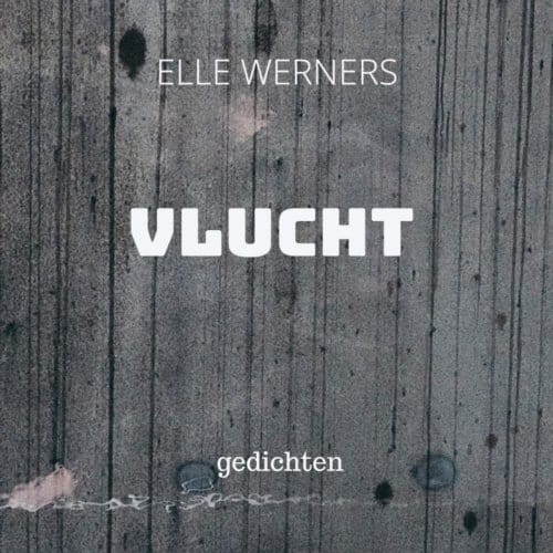 Vlucht - ELLE WERNERS