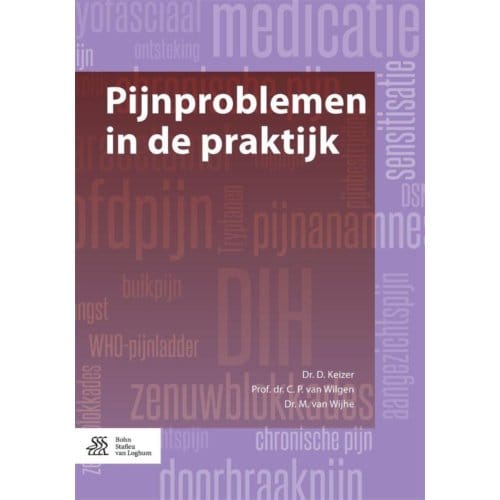 Pijnproblemen In De Praktijk - D. Keizer
