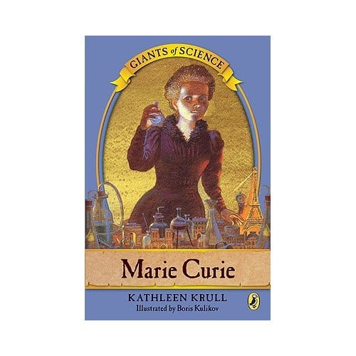 Marie Curie - Kathleen Krull
