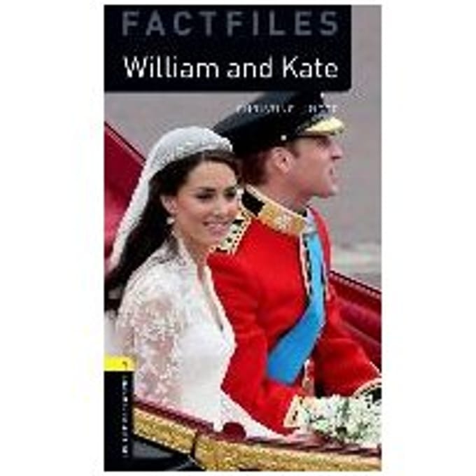 Oxford Bookworms Library Factfiles: Level 1:: William And Kate - Christine Lindop