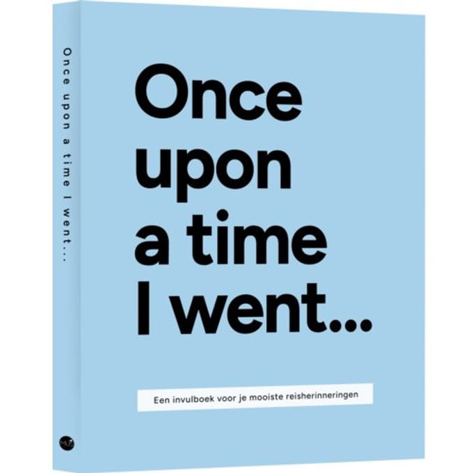 Once Upon A Time I Went ... - Lavinia Bakker