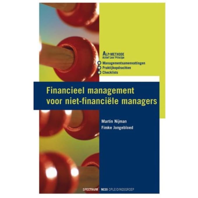Financieel Management Voor De Niet Financiële Manager - Ncoi - M. Nijman