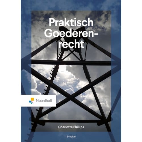 Praktisch Goederenrecht - Charlotte Phillips