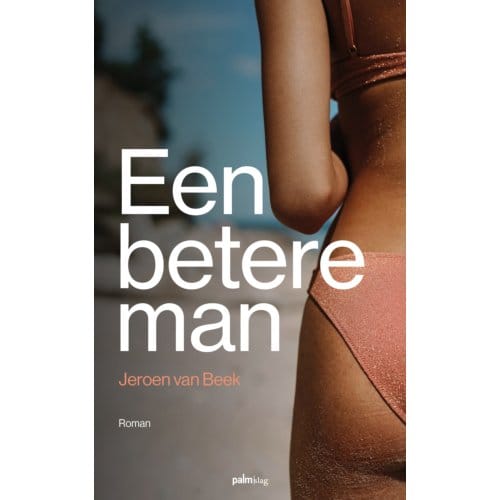 Een Betere Man - Jeroen Van Beek