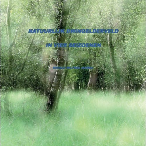 Natuurlijk Dwingelderveld - Ronald Wilfred Jansen