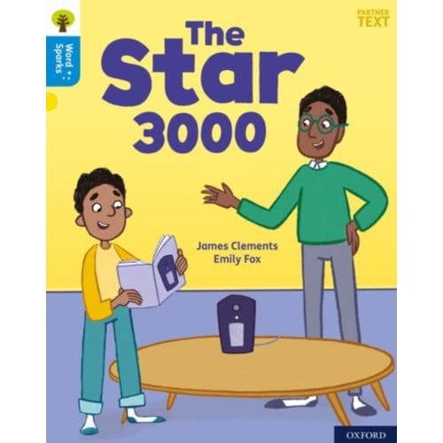 Oxford Reading Tree Word Sparks: Level 3: The Star 3000 - Oxford Reading Tree Word Sparks