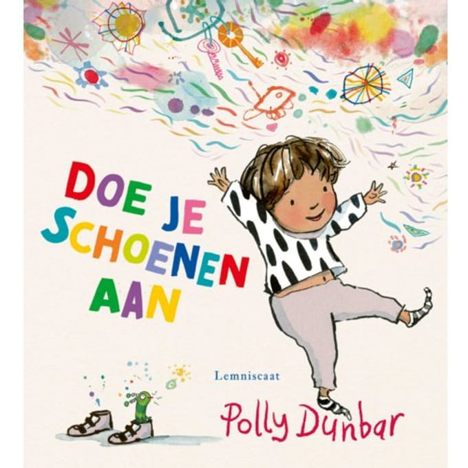 Doe Je Schoenen Aan - Polly Dunbar