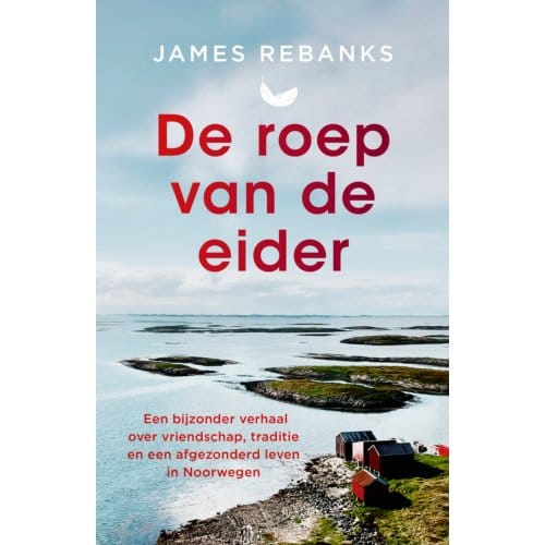 De Roep Van De Eider - James Rebanks