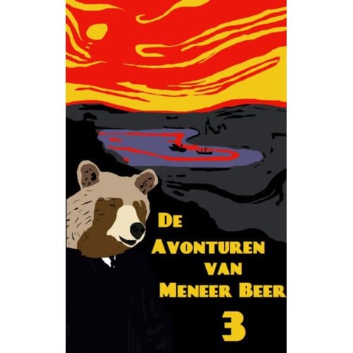 De Avonturen Van Meneer Beer / 3 - Tim Tuininga