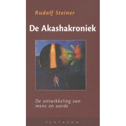 De Akashakroniek - Rudolf Steiner