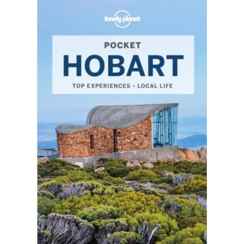 Lonely Planet Pocket Hobart - Lonely Planet Pocket Guide - Lonely Planet