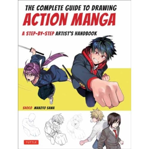 The Complete Guide To Drawing Action Manga - shoco