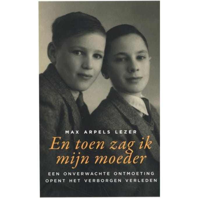En Toen Zag Ik Mijn Moeder - Max Arpels Lezer