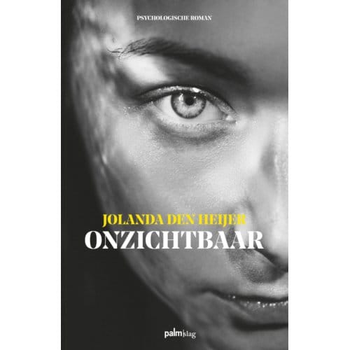 Onzichtbaar - Jolanda Den Heijer