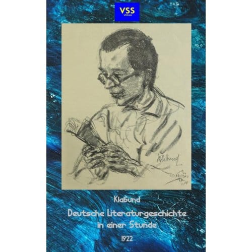 Deutsche Literaturgeschichte In Einer Stunde - Klabund (Alfred Henschke)
