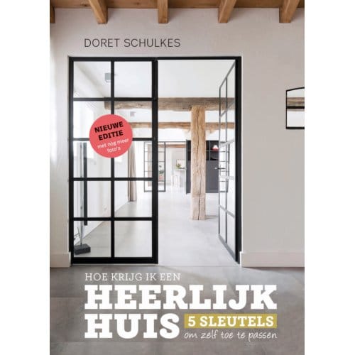 Hoe Krijg Ik Een Heerlijk Huis - Doret Schulkes