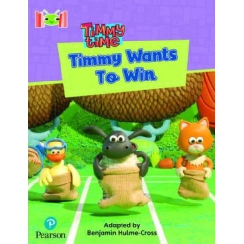 Bug Club Reading Corner: Age 4-7: Timmy Time: Timmy Wants To Win - Bug Club - Hulme-Cross, Benjamin