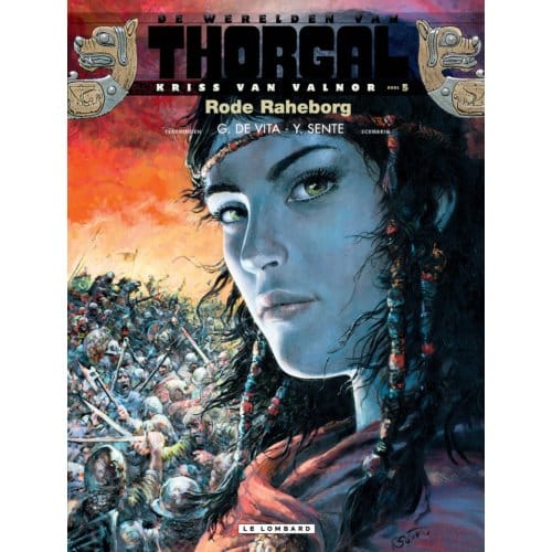 Rode Raheborg - De Werelden Van Thorgal - Kriss Van Valnor (Hc) - Yves Sente