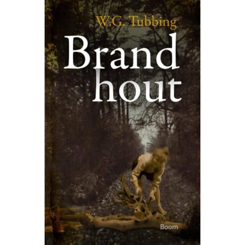 Brandhout - Wim Gerard Tubbing