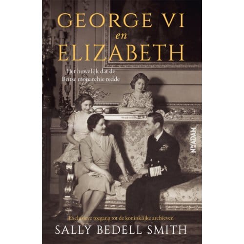 George Vi En Elizabeth - Sally Bedell Smith