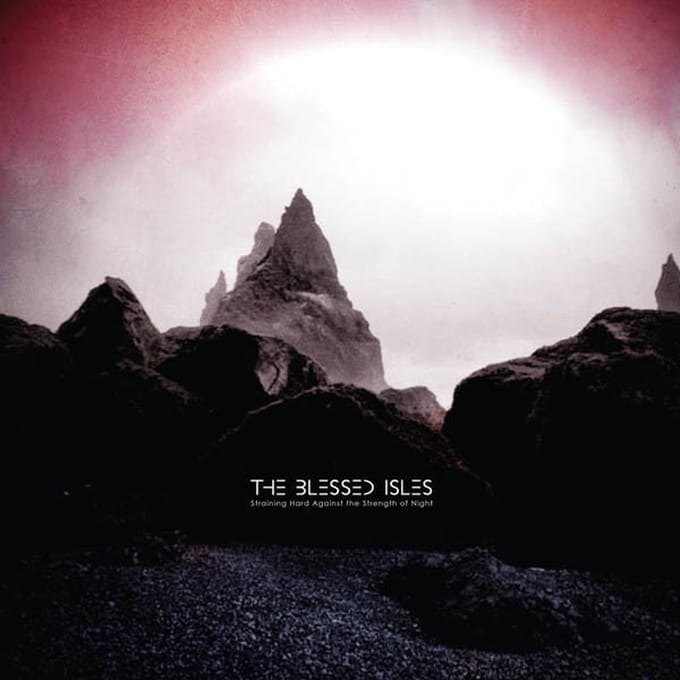 Blessed Isles - Straining Hard Against The Strength Of Night (LP) (Coloured Vinyl)